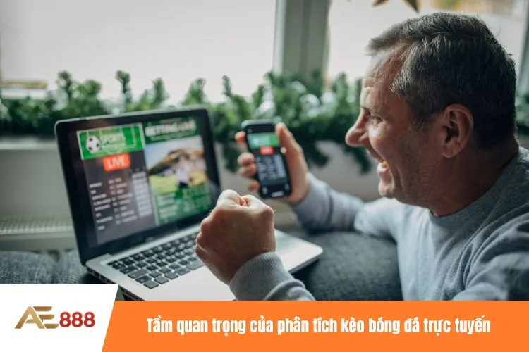 Tầm quan trọng của phân tích kèo bóng đá trực tuyến