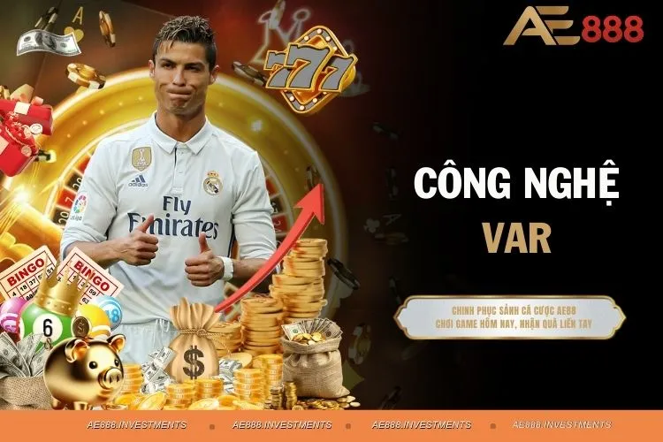 Công Nghệ VAR - Người Phán Xử Công Bằng Trên Sân Cỏ