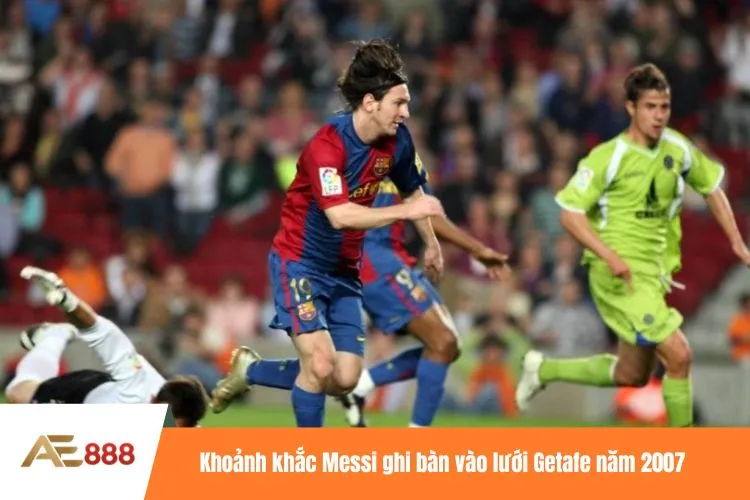 Khoảnh khắc Messi ghi bàn vào lưới Getafe năm 2007