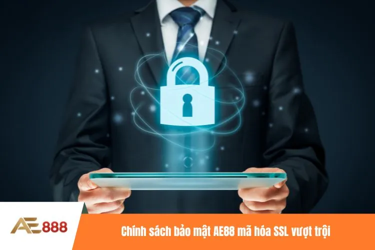 Chính sách bảo mật AE88 mã hóa SSL vượt trội