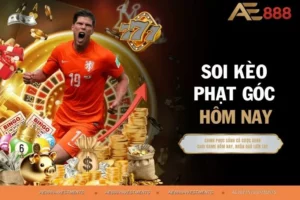 Soi Kèo Phạt Góc Hôm Nay Cùng Với Thể Thao AE88