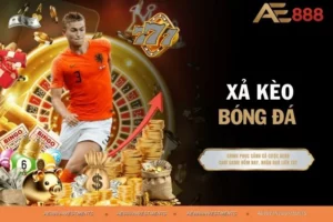 Xả Kèo Bóng Đá - Bí Kíp Để Cứu Thua Cho Dân Cá Cược