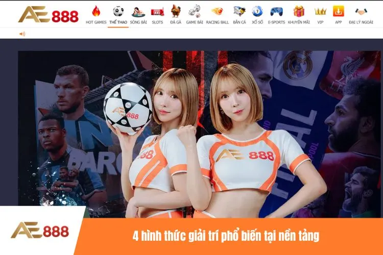 4 hình thức giải trí phổ biến tại nền tảng