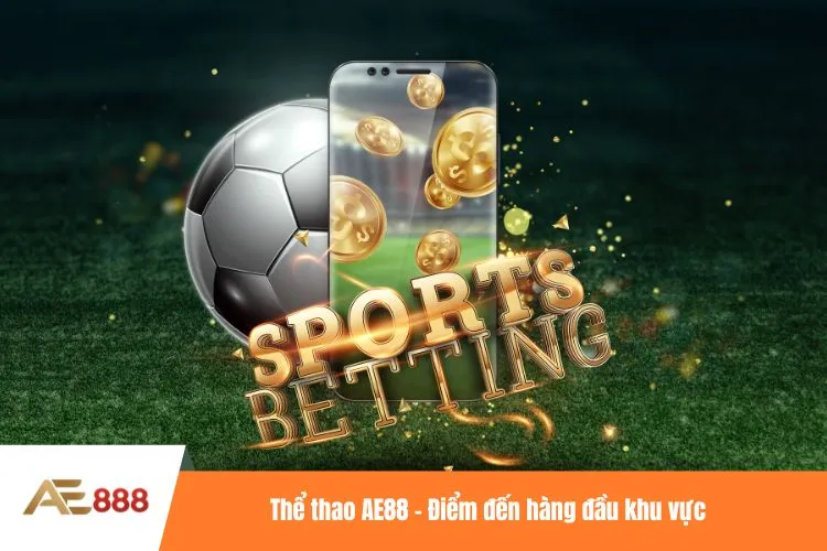 Thể thao AE88 - Điểm đến hàng đầu khu vực
