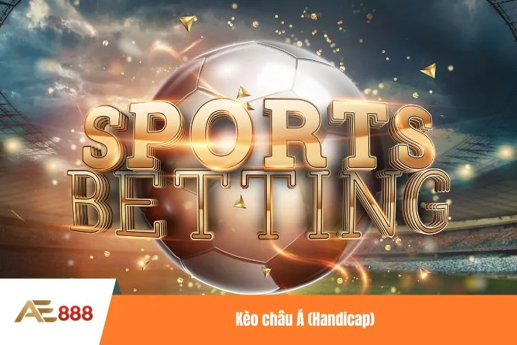 Kèo châu Á (Handicap)